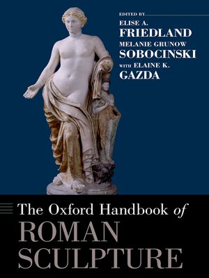 cover image of The Oxford Handbook of Roman Sculpture